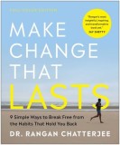 Make Change That Lasts (Color Illustrations): 9 Simple Ways to Break Free from the Habits That Hold You Back