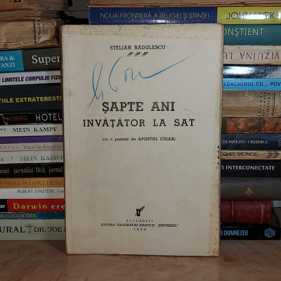 STELIAN RADULESCU - SAPTE ANI INVATATOR LA SAT * PREFATA APOSTOL CULEA , 1939 foto