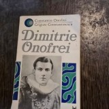 Dimitrie Onofrei - Constantin Onofrei, Grigore Constantinescu