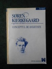 SOREN KIERKEGAARD - CONCEPTUL DE ANXIETATE (1998) foto