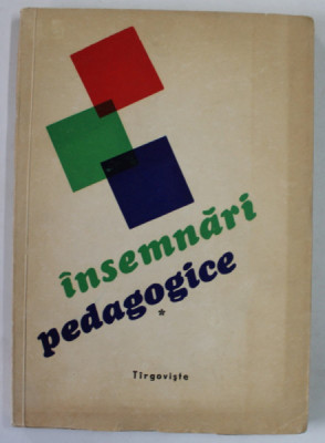 INSEMNARI PEDAGOGICE , CASA CORPULUI DIDACTIC , TARGOVISTE , 1973 foto
