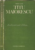 Carte Titu Maiorescu Simion Ghita Filozof Teoretician Editura Stiintifica 1974