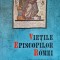 VIETILE EPISCOPILOR ROMEI. SOCOTITI SFINTI IN BISERICA ORTODOXA. EDITIE BILINGVA RO-IT-AUREL LUPU, SORIN-DA-237358