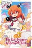 I&#039;ve Been Killing Slimes for 300 Years and Maxed Out My Level Spin-Off: The Red Dragon Academy for Girls, Vol. 1