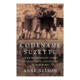 Cumpara ieftin Codename Suzette An Extraordinary Story of Resistance and Rescue in Nazi Paris