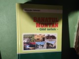 BANATUL MONTAN - GHID TURISTIC - GHEORGHE POPOVICI, ED TIM , REȘIȚA, 2016. 804 PAG, HARTIE CRETATA DE BUNA CALITATE