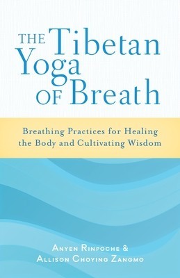 The Tibetan Yoga of Breath: Breathing Practices for Healing the Body and Cultivating Wisdom foto