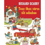 Tesz-Vesz V&aacute;ros &eacute;lő ad&aacute;sban - Richard Scarry