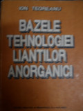 Bazele Tehnologiei Liantilor Anorganici - Ion Teoreanu ,548984