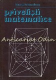 Cumpara ieftin Privelisti Matematice, I.J. Schoenberg, Tehnica 1989, Matematica, Universitatea Wisconsin-Madison, Romana, Brosata