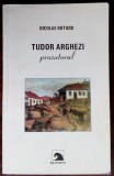 NICOLAE ROTUND - TUDOR ARGHEZI PROZATORUL (1996)
