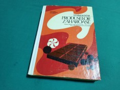TEHNOLOGIA PRODUSELOR ZAHAROASE /LUCIA ILIESCU, I. RAPPORT/MANUAL LICEE/1974 *10