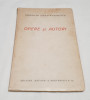 Carte de colectie anul 1928 Opere si autori - Pompiliu Constantinescu