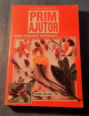 Prim ajutor prin mijloace naturiste Mark Mayell foto