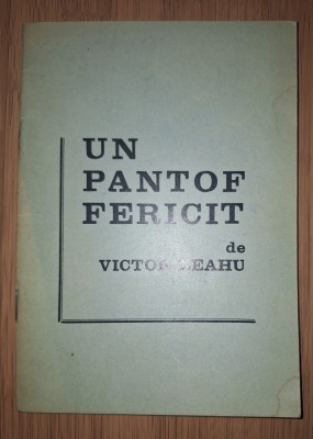 Victor Leahu - Un pantof fericit foto
