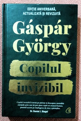 Copilul invizibil. Editurea Curtea Veche, 2021 &amp;ndash; Gaspar Gyorgy foto