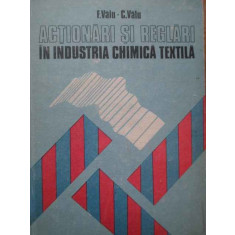 Actionari Si Reglari In Industria Chimica Textila - F. Valu C. Valu ,280695