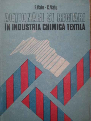 Actionari Si Reglari In Industria Chimica Textila - F. Valu C. Valu ,280695 foto