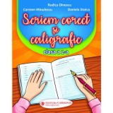 Scriem corect si caligrafic, clasa a 2-a - Rodica Dinescu