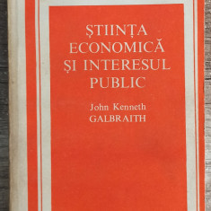 Stiinta economica si interesul public - John Kenneth Galbraith