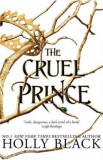 The Cruel Prince. The Folk of the Air #1 - Holly Black