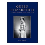 Cumpara ieftin Queen Elizabeth Ii: Celebrating The Legacy And Roy(...)