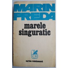 Marele singuratic &ndash; Marin Preda