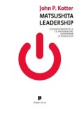 Cumpara ieftin Matsushita Leadership/John P. Kotter