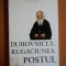 DUHOVNICUL . RUGACIUNEA . POSTUL de DANION VASILE , 2012
