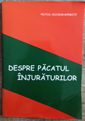 Despre pacatul injuraturilor - Nicodim Mandita foto