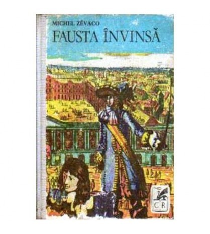 Michel Zevaco - Fausta invinsa - 105869