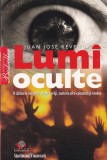 Juan Jose Revenga - Lumi Oculte. O călătorie iniţiatică printre vrăji, santer&iacute;a
