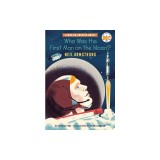 Who Was the First Man on the Moon?: Neil Armstrong: A Who HQ Graphic Novel