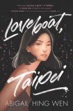 Loveboat, Taipei | Abigail Hing Wen, 2022, Harperteen