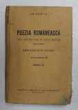 POEZIA ROMANEASCA DELA ORIGINE PANA IN ZILELE NOASTRE 1673 - 1937 , ANTOLOGIE SI STUDIU , VOLUMUL II de GH. CARDAS . , EDITIA II , 1937