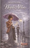 Nopti albe - F.M. Dostoievski
