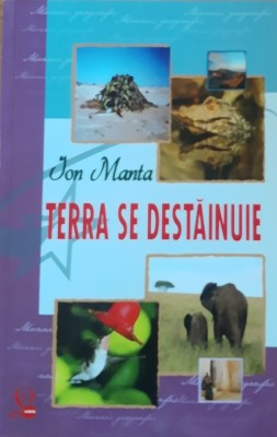 TERRA SE DESTAINUIE - ION MANTA, 2008 foto