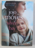 SILVER BAY de JOJO MOYES , 2018