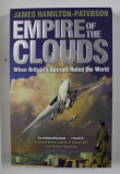 EMPIRE OF THE CLOUDS by JAMES HAMILTON - PATERSON , 2010