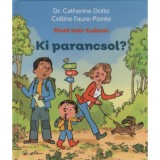 Ki parancsol? - Most m&aacute;r tudom! - Dr. Catherine Dolto