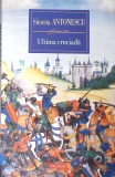 ULTIMA CRUCIADA-SIMONA ANTONESCU-351913
