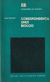 Jean Rostand - Corespondenta unui biolog, 1975, Enciclopedia de buzunar, Biologie, Limba Romana, Brosata, Stare Buna