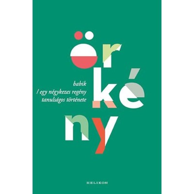 Babik / Egy n&amp;eacute;gykezes reg&amp;eacute;ny tanuls&amp;aacute;gos t&amp;ouml;rt&amp;eacute;nete - &amp;Ouml;rk&amp;eacute;ny Istv&amp;aacute;n foto