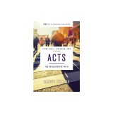 Acts Bible Study Guide Plus Streaming Video: The Revolution of Faith