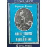 Nicolae Titulescu si Marea Britanie - V. F. Dobrinescu (L123)