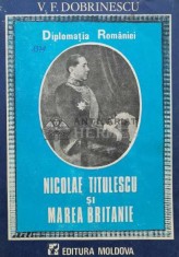Nicolae Titulescu si Marea Britanie - V. F. Dobrinescu (L123)