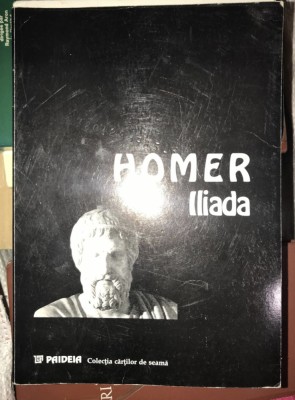 Homer - Iliada trad. D. Slusanschi, prima editie foto