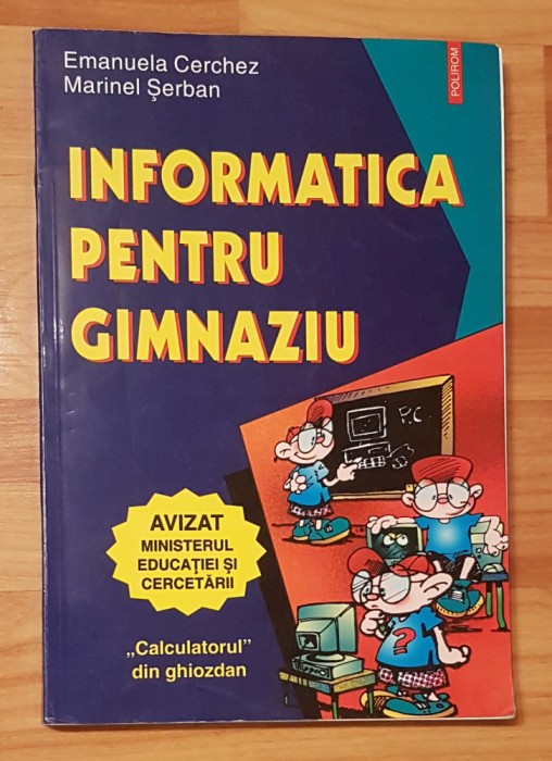 Informatica pentru gimnaziu de Emanuela Cerchez