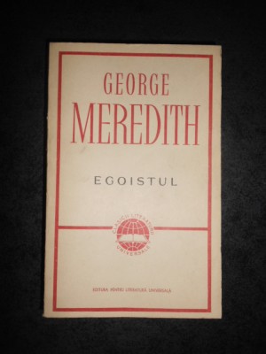 GEORGE MEREDITH - EGOISTUL foto