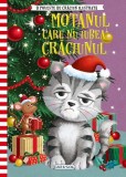 O poveste de Crăciun ilustrată. Motanul care nu iubea Crăciunul - Hardcover - *** - Girasol